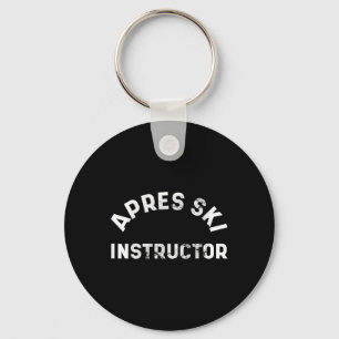Apres Ski Instructor Funny Drunk Party Skiing Snow Key Ring