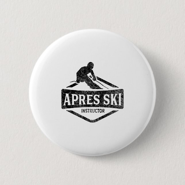 Apres Ski Instructor Party Afterski Skiing Skier _ 6 Cm Round Badge (Front)