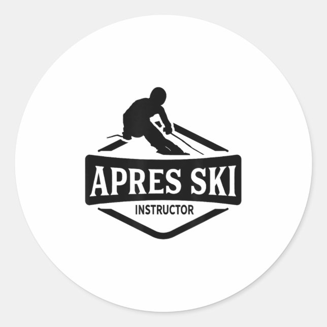 Apres Ski Instructor Party Afterski Skiing Skier _ Classic Round Sticker (Front)