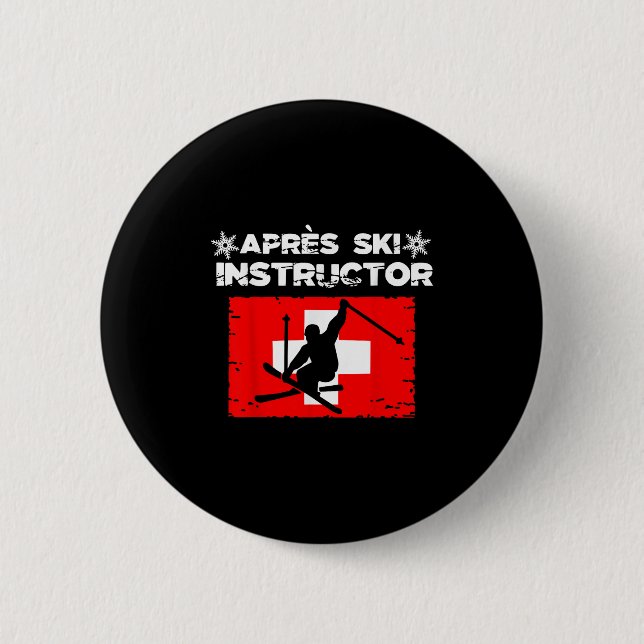 Apres Ski Instructor Party Fun Outfit Wintersport  6 Cm Round Badge (Front)