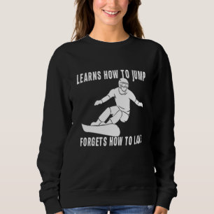 Apres Ski Party Party Meme Mountain Snowboarder Sn Sweatshirt