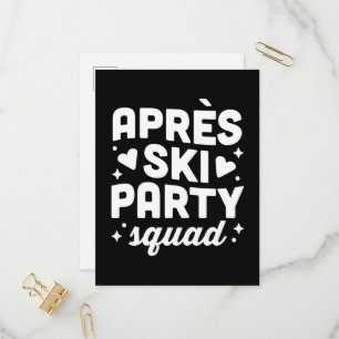Apres ski party squad black and white invitation postcard
