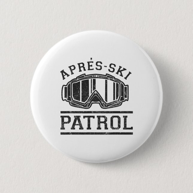 Apres Ski Patrol  6 Cm Round Badge (Front)