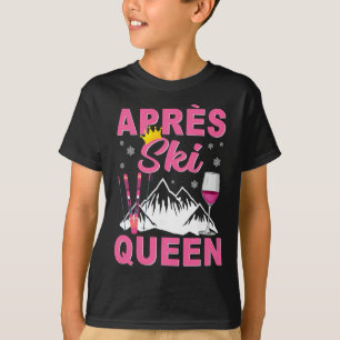 Apres Ski Queen Skiing Winter Sports Skiing Party T-Shirt