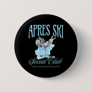 Apres Ski Social Club Drinking Party Womens Winter 6 Cm Round Badge
