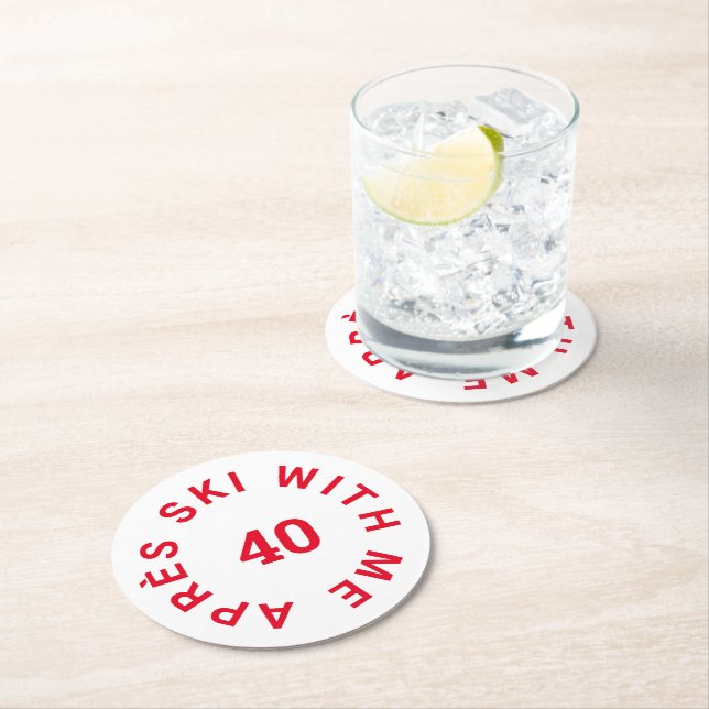 Après Ski With Me 40 Red 40th Birthday Party Round Paper Coaster (Insitu)