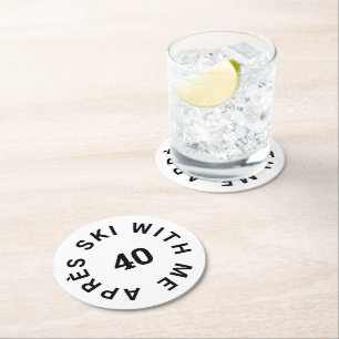 Après Ski With Me 40 Ski Theme 40th Birthday Party Round Paper Coaster
