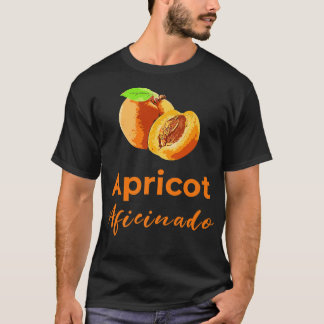 Apricot Aficionado Fruit Lovers Vegan Vegetarian P T-Shirt