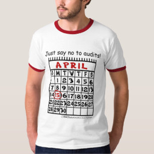 April 15-Tax Humour T-Shirt