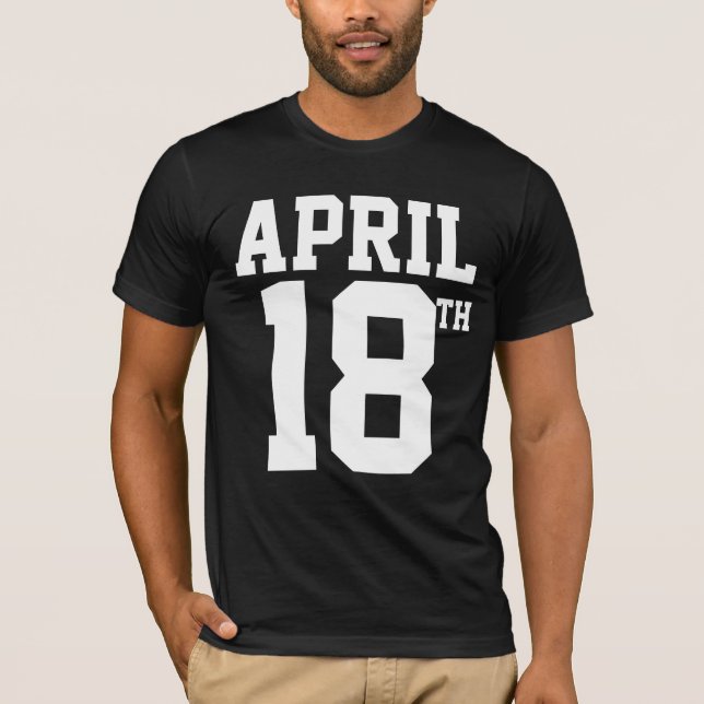 APRIL 18TH T-SHIRT (Front)