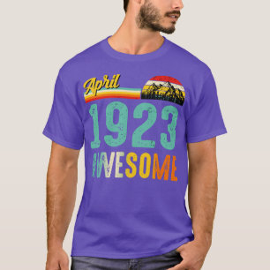 April 1923 Birthday Gift Shirt Vintage April 1923