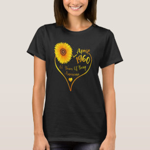 April 1960 61th Birthday For Women Sunflower Love T-Shirt