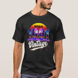 April 1991 Retro 30Th Birthday Vaporwave 30'S Styl T-Shirt