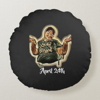 April 24th round cushion