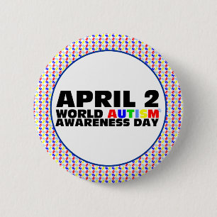 April 2, World Autism Awareness Day 6 Cm Round Badge