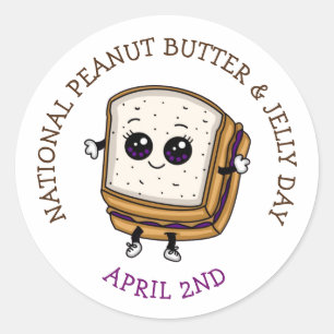 April 2nd is National Peanut Butter & Jelly Day  Classic Round Sticker