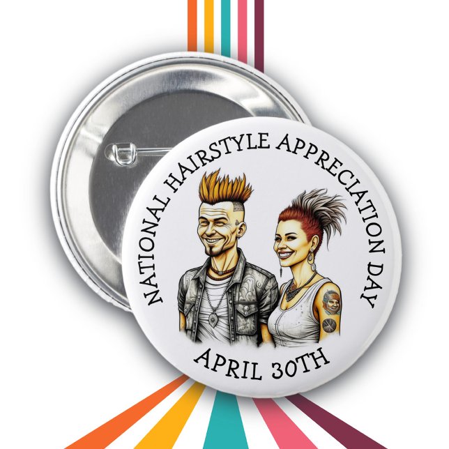 April 30th is Hairstyle Appreciation Day   6 Cm Round Badge (Creator Uploaded)