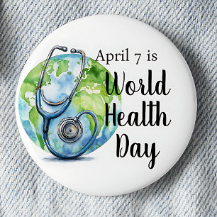 April 7 World Health Day Globe Stethoscope 6 Cm Round Badge