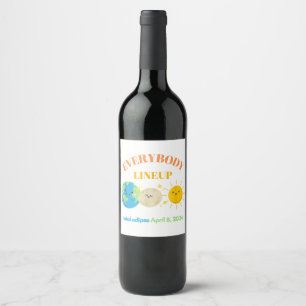 April 8 2024 Funny Earth Moon Sun Cute  Wine Label