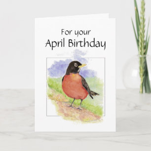April Birthday,  American Robin Bird, Garden Card