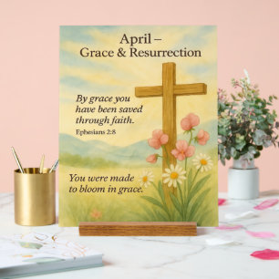 April Birthday Bible Verse Cross and Resurrection Acrylic Sign