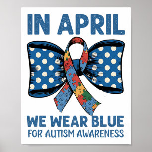 April Blue Outfit To Raise Autism Awareness And Su Poster