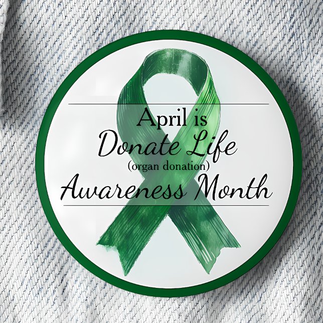 April Donate Life Organ Donation Awareness Month 6 Cm Round Badge (Creator Uploaded)