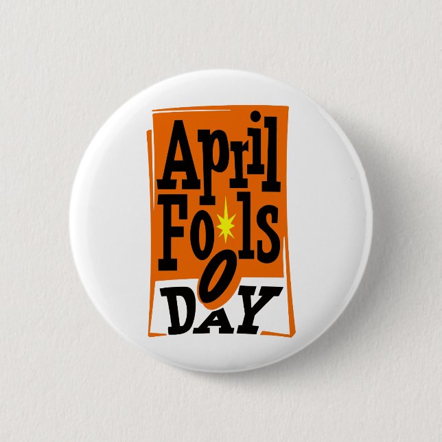 April Fools Day 6 Cm Round Badge (Front)