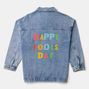 April Fools Day April 1st Prank Denim Jacket