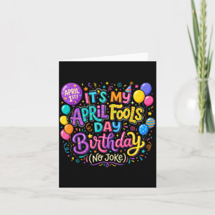 April Fools Day Birthday Funny Born on April 1st Card