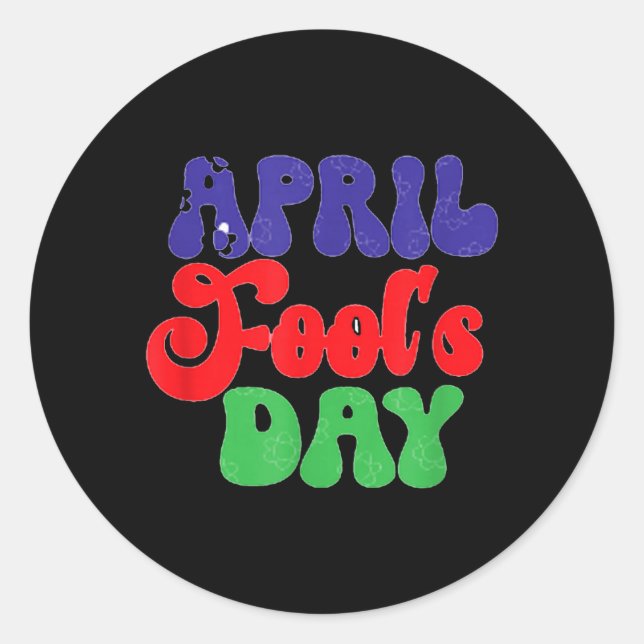 April Fools Day Classic Round Sticker (Front)