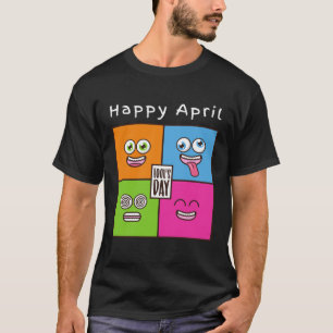 April Fools Day Jokes Prank Kids Adults T-Shirt