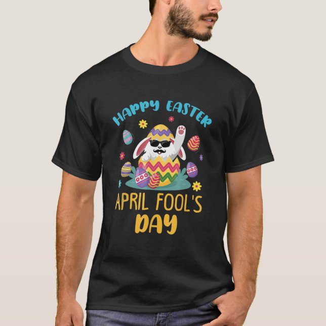 April Fool's Day Prank Bunny Easter Day With Eggs T-Shirt (Front)