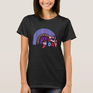 April Fool's Day Pranks rainbow 2022 T-Shirt