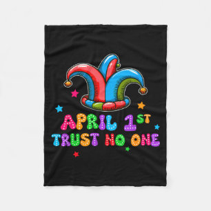 April Fool's Day Trust April 1st Prank Joke Gift  Fleece Blanket