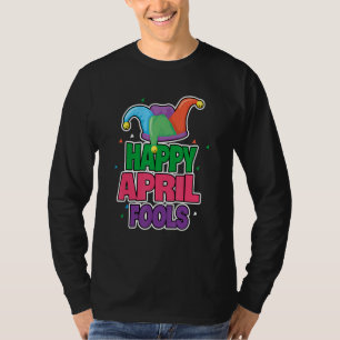 April Fools Happy April Fool's Day 1 T-Shirt