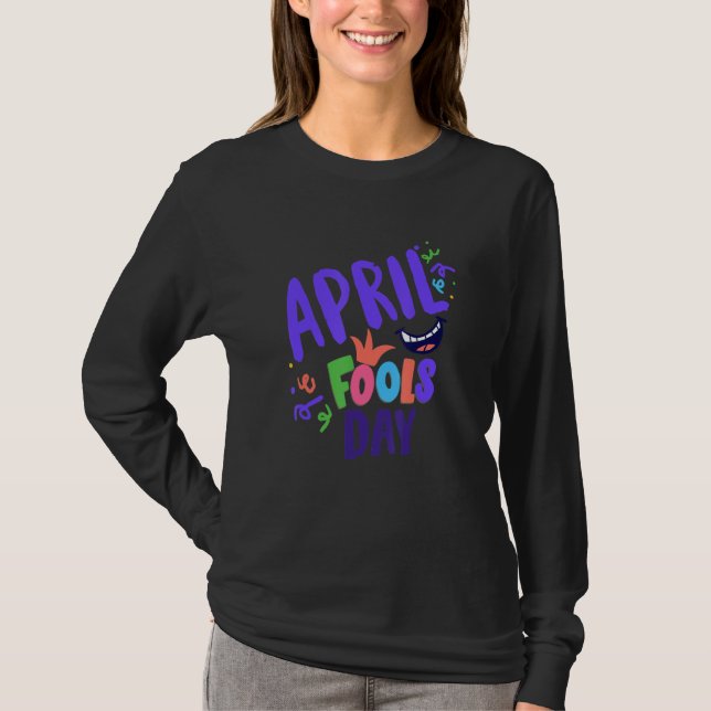 april fools T-Shirt (Front)