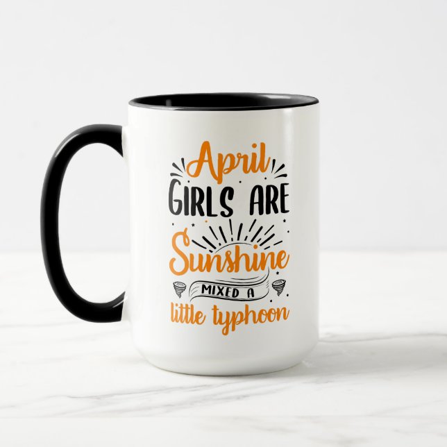 april girls  are sunshine  mixed a  little typhoon mug (Left)