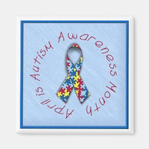 "April Is Autism Awareness Month" Magnet