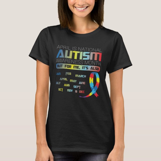 April is Autism Awareness Month T-Shirt (Front)