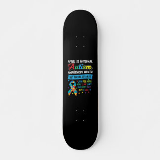 April is National Autism Awareness Month Skateboard
