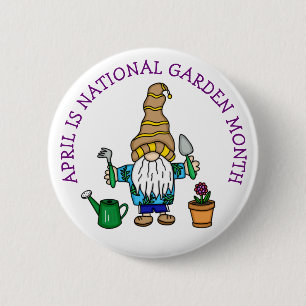 April is National Garden Month 6 Cm Round Badge