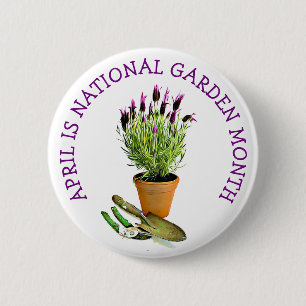 April is National Garden Month 6 Cm Round Badge