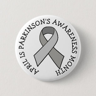 April is Parkinson's Awareness Month  6 Cm Round Badge