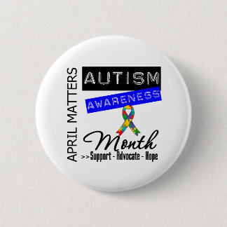 April Matters - Autism Awareness Month 6 Cm Round Badge