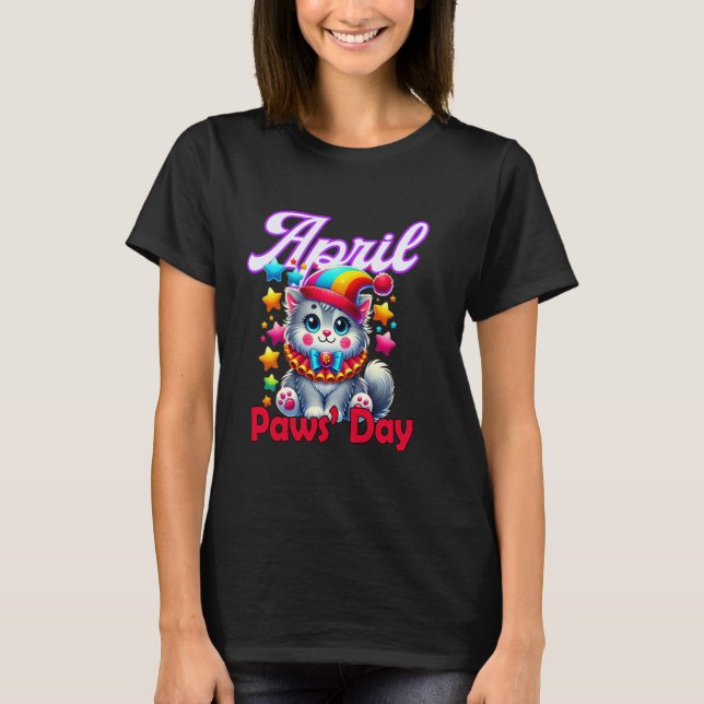 April Paws Day Funny Cat April Fools Pran T-Shirt (Front)