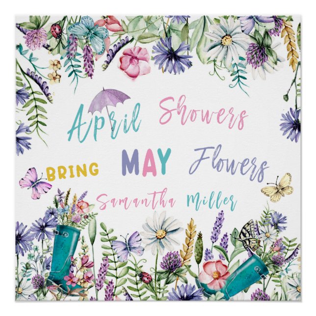 April Showers Bring May Flowers Poster (Front)