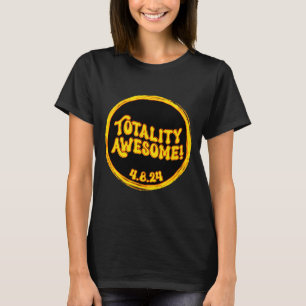 April Solar Eclipse Gift Totality T-Shirt