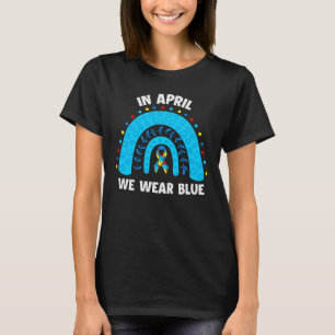 April We Wear Blue Rainbow Puzzle Autism T-Shirt