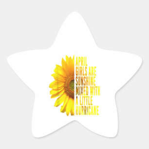 April Women Birthday Cute Sunflower Funny Quote Star Sticker